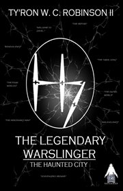 The legendary warslinger. The Haunted City cover image cdn
