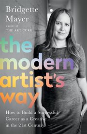 The modern artist's way. How to Build a Successful Career as a Creative in the 21st Century cover image cdn