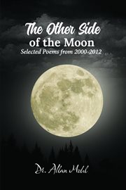 The other side of the moon. Selected Poems from 2000-2012 cover image cdn