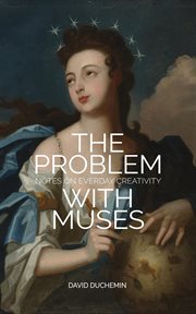 The problem with muses. Notes on Everyday Creativity cover image cdn