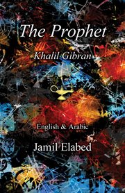 The prophet by khalil gibran. Bilingual, English with Arabic translation cover image cdn
