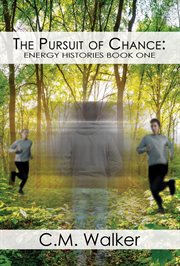 The pursuit of chance. Energy Histories Book One cover image cdn