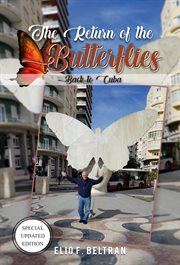 The return of the butterflies. Back to Cuba cover image cdn