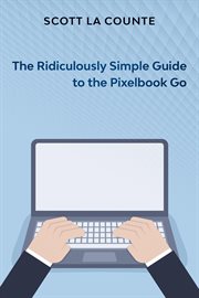 The ridiculously simple guide to pixel go, pixelbook, and pixel slate. Getting Started With Chrome OS cover image cdn