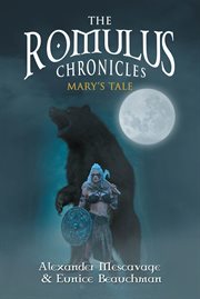 The romulus chronicles. Mary's Tale cover image cdn