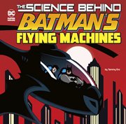 The science behind Batman's flying machines cover image cdn