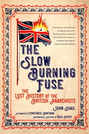 The slow burning fuse. The Lost History of the British Anarchists cover image cdn
