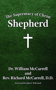 The supremacy of Christ : shepherd cover image cdn