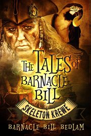 The tales of barnacle bill. Skeleton Krewe cover image cdn