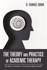 The theory and practice of academic therapy cover image cdn