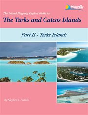 The turks islands. Including Grand Turk, North Creek Anchorage, Hawksnest Anchorage, Salt Cay, and Great Sand Cay cover image cdn