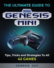The ultimate guide to the sega genesis mini. Tips, Tricks, and Strategies to All 42 Games cover image cdn