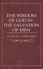 The wisdom of god in the salvation of men cover image cdn