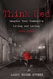 Think red. Imagine Your Community Living and Loving Like Jesus cover image cdn