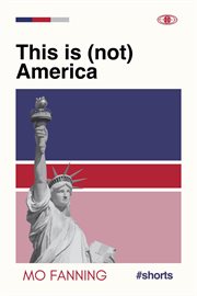 This is (not) america. A Short Story Compilation cover image cdn