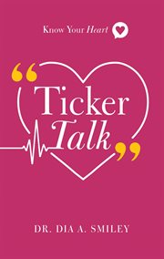 Ticker talk. Know Your Heart cover image cdn