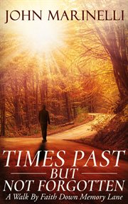 Times past but not forgotten cover image cdn