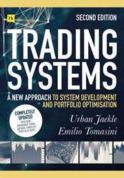 Trading systems : a new approach to system development and portfolio optimisation cover image cdn