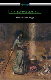 Transcendental magic : its doctrine and ritual cover image cdn