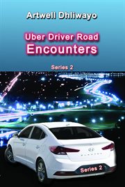 Uber driver road encounters. Series 2 cover image cdn