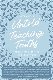Untold teaching truths. From a Teacher who has #BeenThere cover image cdn