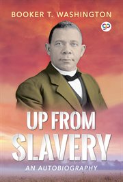 Up from slavery : an autobiography cover image cdn