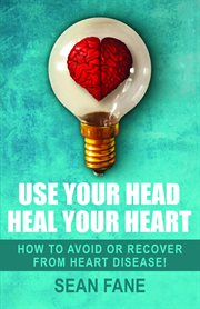 Use your head, heal your heart cover image cdn