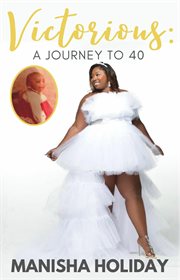 Victorious : a journey to 40 cover image cdn