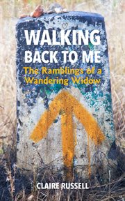 Walking back to me. The Ramblings of a Wandering Widow cover image cdn