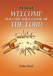 WELCOME TO THE SOUL CLINIC OF THE LORD cover image cdn