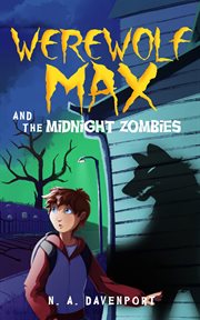 Werewolf Max and the midnight zombies cover image cdn