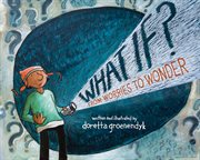 What if? : from worries to wonder cover image cdn
