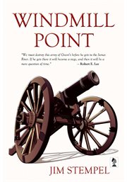 Windmill Point : an epic novel of the Civil War cover image cdn