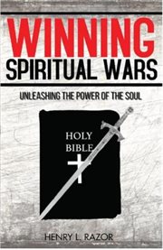 Winning spiritual wars. Unleashing the Power of the Soul cover image cdn