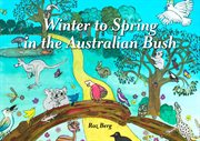Winter to spring in the australian bush cover image cdn