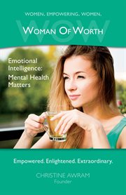 Wow: woman of worth. Emotional Intelligence - Mental Health Matters cover image cdn