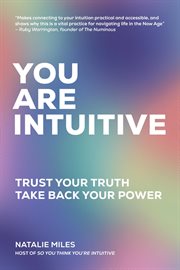 You are intuitive : trust your truth, take back your power cover image cdn