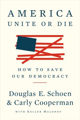 America unite or die : how to save our democracy  cover image cdn
