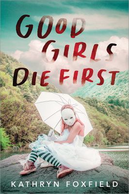 Good girls die first  cover image cdn