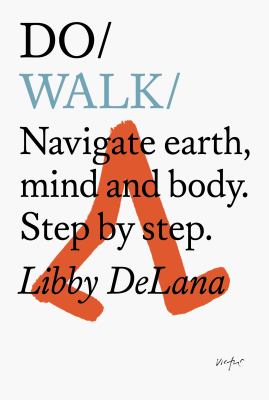 Do walk : navigate earth, mind and body, step by step  cover image cdn