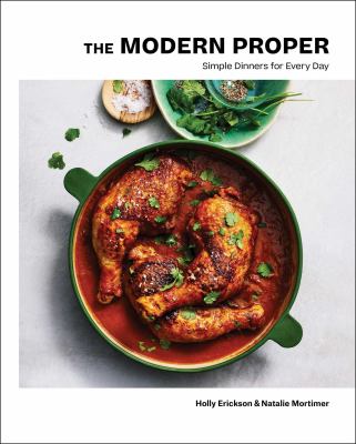 The modern proper : simple dinners for every day  cover image cdn