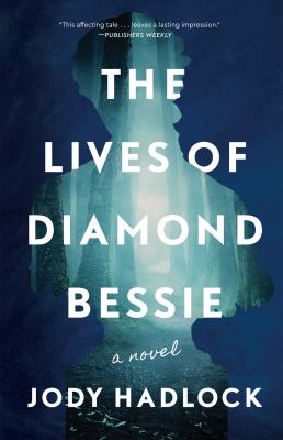 The lives of Diamond Bessie  cover image cdn