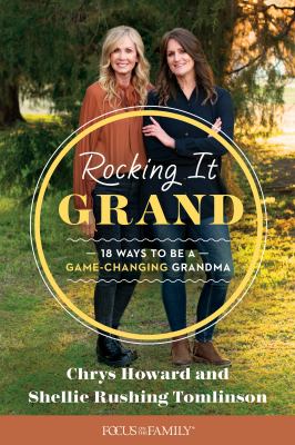 Rocking it grand : 18 ways to be a game-changing grandma  cover image cdn