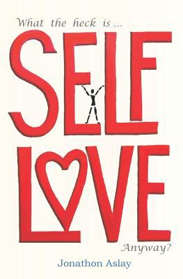 What the heck is self-love anyway?  cover image cdn