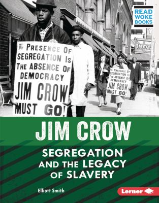 Jim Crow : segregation and the legacy of slavery  cover image cdn