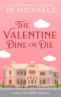 The Valentine Die or Die : a Mac and Millie mystery  cover image cdn