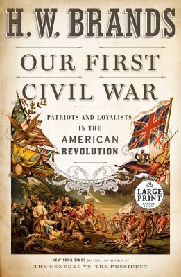 Our first civil war patriots and loyalists in the American Revolution  cover image cdn