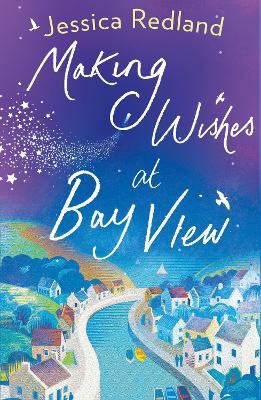 Making Wishes at Bay View The perfect uplifting novel of love and friendship for 2021 cover image cdn