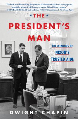The president's man : the memoirs of Nixon's trusted aide  cover image cdn