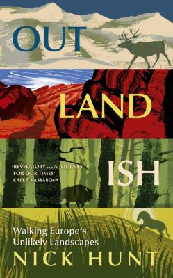 Outlandish : walking Europe's unlikely landscapes  cover image cdn